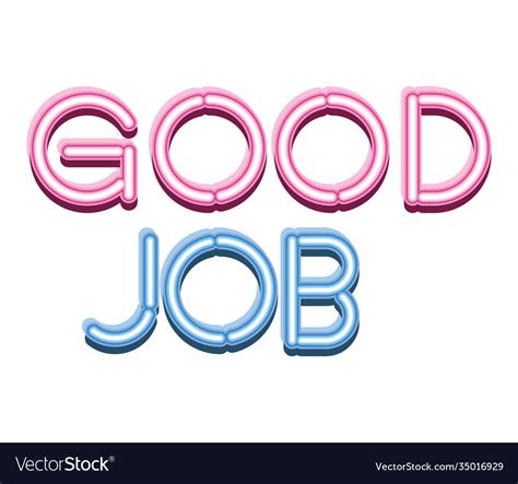 Good Job Lettering In Neon Font Royalty Free Vector Image