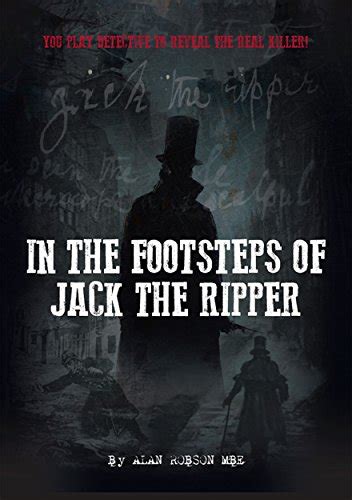 In The Footsteps Of Jack The Ripper Uk Alan Robson Mbe