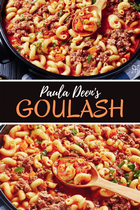 You'll also find the best chicken recipes, lightened up meals, treats and so much more. Paula Deen's Goulash | Recipe in 2020 | Easy goulash ...