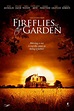 Fireflies in the Garden (2008) | FilmFed