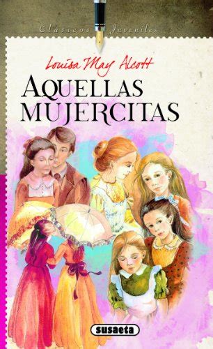 Aquellas Mujercitas Ebook Alcott Luisa May Amazones Tienda Kindle