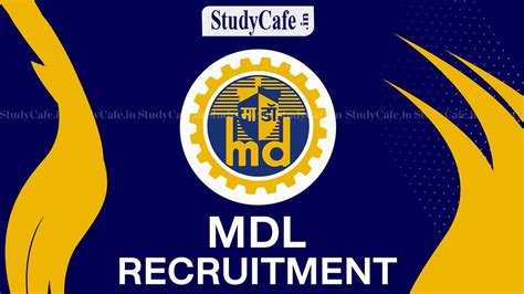 Mdl Recruitment 2022 Salary Up To Rs 300 Lpm Check Post