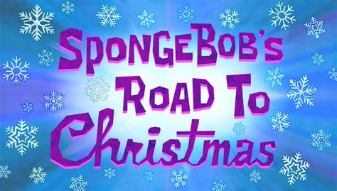 Spongebobs Road To Christmastranscript Encyclopedia Spongebobia