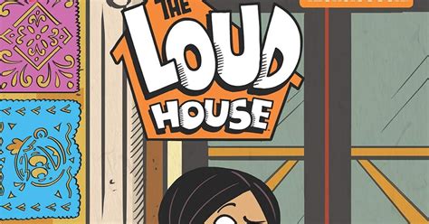 Nickalive Papercutz To Release Loud House Volume 8 Livin La Casa Loud Graphic Novel On