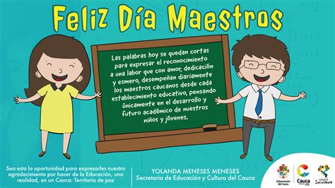 Feliz Día Maestros Secretaría De Educación Y Cultura Del Cauca