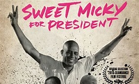 Requiem pour un film: Film du jour: Sweet Micky for President