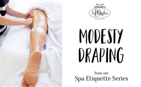 Spa Etiquette Modesty Draping Bella Vita Spa And Salon