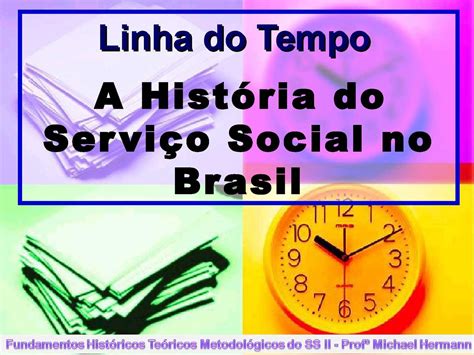 Em Nossa Disciplina Verificamos A Incidência Do Serviço Social Brasileiro