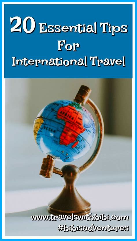 20 Essential Tips Before Traveling Internationally International