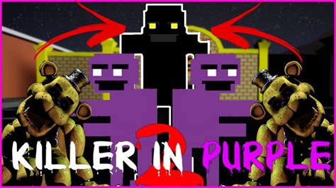 Who Is This New Purple Guy Fnaf Killer In Purple 2 Early Access