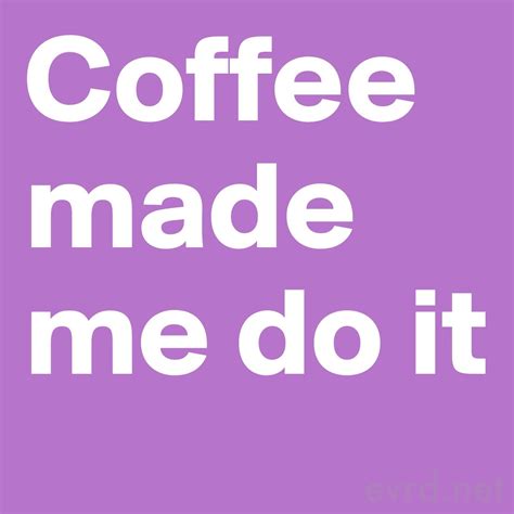 Coffee Made Me Do It Adidas Logo Logo Logos