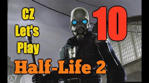 Cz Lets Play Half Life 2 Part 10 Srandomost 720p Pc