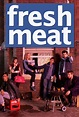 Fresh Meat (TV series) - Alchetron, The Free Social Encyclopedia