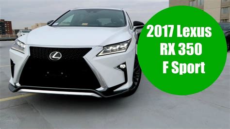 — i recently purchased a 2017 lexus rx 350 for my wife to replace an older car. 2017 Lexus RX 350 F Sport - YouTube