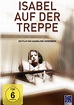 Isabel auf der Treppe - Stream: Jetzt Film online anschauen