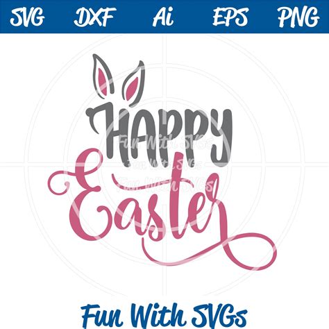 Happy Easter SVG Cut File, Bunny Ears ~ Fun With SVGs