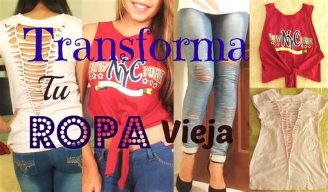 TRANSFORMA tu ROPA Vieja a Nueva!! | Moda casual, Fashion, Women
