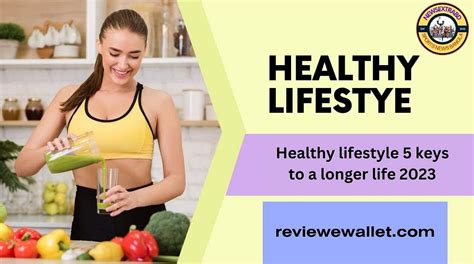 Healthy Lifestyle 5 Keys To A Longer Life 2023 The Bogura Medium