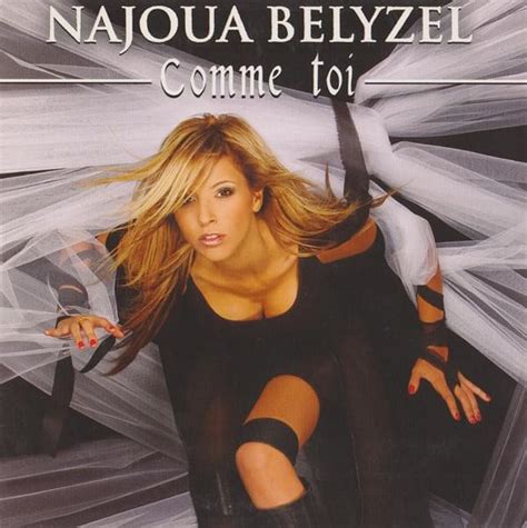 Najoua Belyzel Comme Toi Lyrics Genius Lyrics