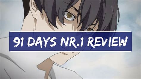 First Episode Test: '91 Days' - UNOTAKU Anime Blog