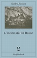 L’incubo di Hill House | Shirley Jackson - Adelphi Edizioni