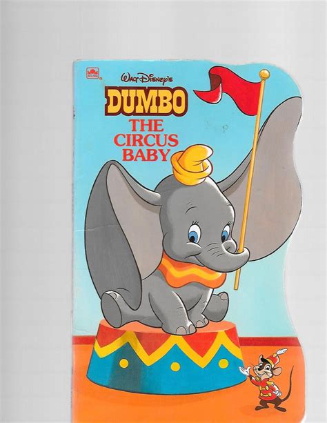 Walt Disneys Dumbo The Circus Baby Golden Sturdy Shape Book By