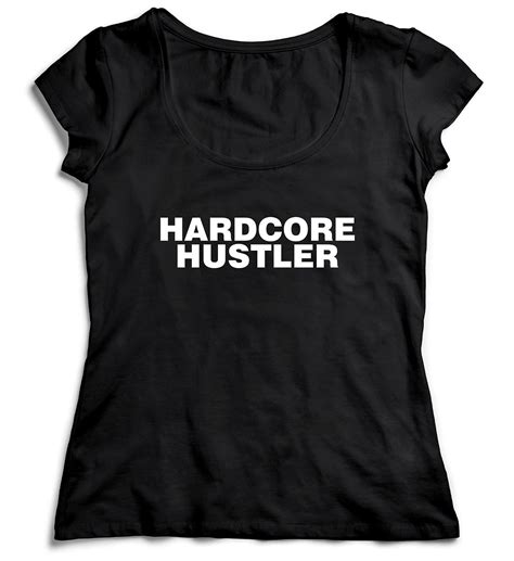 Hardcore Hustler Hustle Tshirt T Shirt Shirt Christmas 3419 Jznovelty