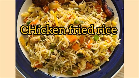 Chicken Fried Rice Youtube