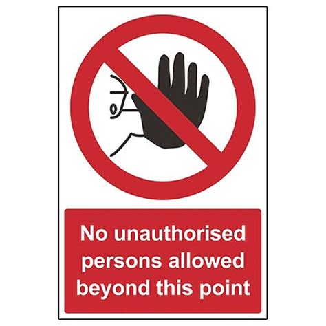 No Unauthorised Persons Allowed Beyond This Point Safety Sign 400 X