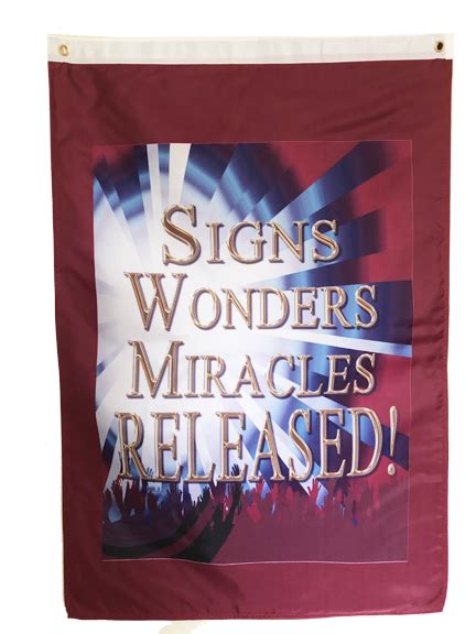 Signs Wonders Miracles Released Outdoor Flag High Praise Banners