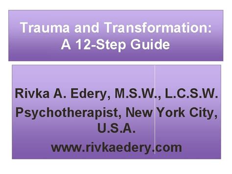 Trauma And Transformation A 12 Step Guide Rivka