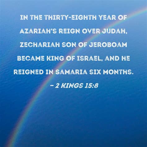 2 Kings 158 In The Thirty Eighth Year Of Azariahs Reign Over Judah