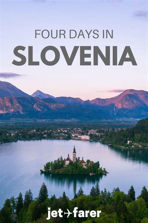 Four Days In Slovenia A Sample Itinerary Travel Outdoors Slovenia
