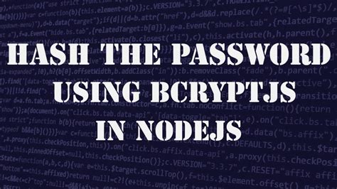 How To Hash The Password Using Bcryptjs The Easiest Way Youtube