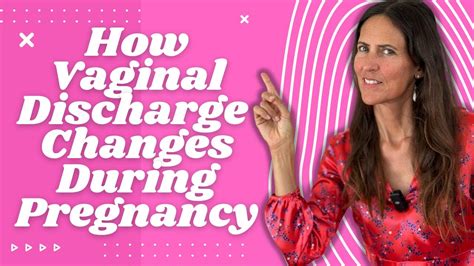 How Vaginal Discharge Changes During Pregnancy YouTube