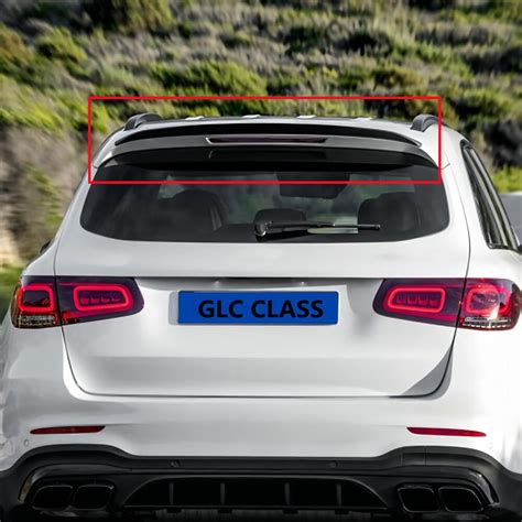 Car Rear Roof Spoiler Wings For Mercedes Glc Class X W Glc