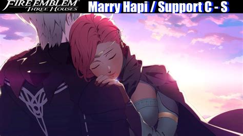 Fe3h Marriage Romance Hapi C S Support Fire Emblem Three Houses