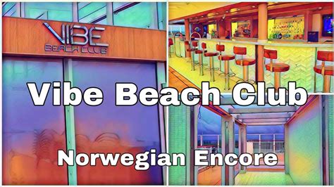 Vibe Beach Club On Norwegian Encore Youtube