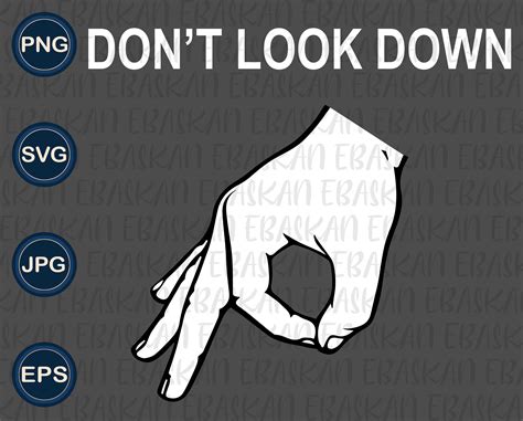 Dont Look Down Svg Png Ok Hand Sign Upside Down Ok Hand Etsy Australia
