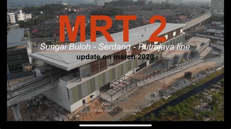 The mrt ssp line will eventually have 49 train sets plying the route. Sri damansara Timur station MRT 2 SSP line sungai buloh ...