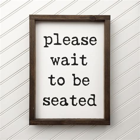 Please Wait To Be Seated Framed Wood Sign Funny Bathroom Wall Etsy