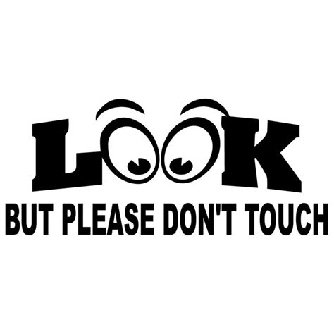 Cs Cm Look But Please Do Not Touch Funny Car Sticker And Decal White Black Vinyl Auto