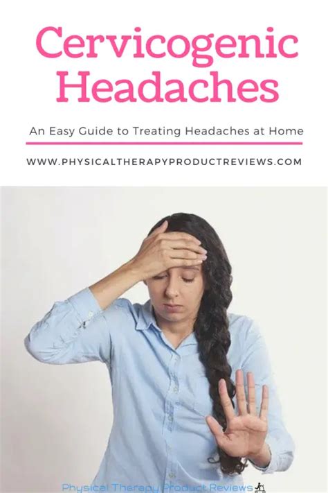 Cervicogenic Headache A Helpful Guide To Manage Headaches At Home