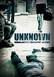 Unknown (2006) - Posters — The Movie Database (TMDB)