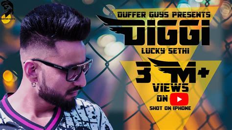 Diggi Full Video Luckky Sethi Duffer Guys 2018 YouTube