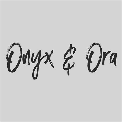 Onyx And Ora