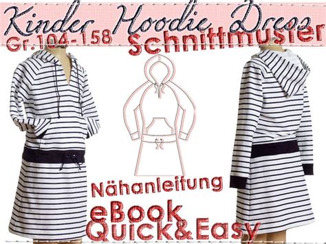 Suche dir einfach eine der zahlreichen gratis anleitungen und schnitte aus und lege gleich los mit einem schönen nähprojekt. Kinder Hoodie Dress SCHNITTMUSTER Gr.104-158 Ebook von ...