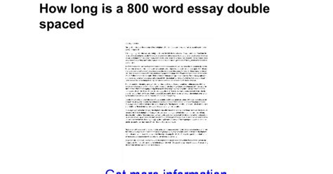 For professional homework help services, assignment essays is the place to be. How long is a 800 word essay double spaced - Google Docs