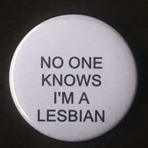 I’m A Lesbian Pin Theatre Garage