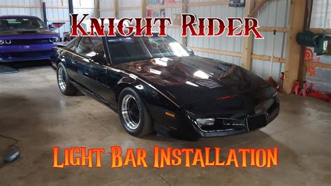 Trans Am Knight Rider Kitt Light Bar Installation Firebird Pontiac